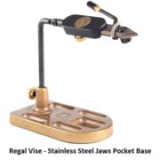 Regal Fly Tying Vice Medallion Stainless Steel Jaws and Bronze Pocket Base